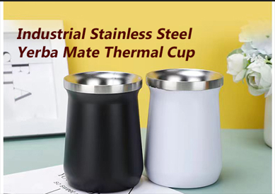 Industrial Stainless Steel Yerba Mate Thermal Cup